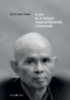 Thich Nhat Hanh: A zen és a bolygó megmentésének művészete könyv