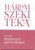 Csinta Samu: Háromszék sportcsillagai könyv