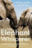 Anthony, Lawrence - Spence, Graham: The Elephant Whisperer idegen