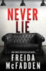 McFadden, Freida: Never Lie idegen
