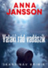 Anna Jansson: Valaki rád vadászik könyv