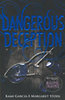 Margaret Stohl; Kami Garcia: Dangerous Deception idegen