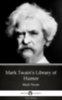 Mark Twain: Mark Twain’s Library of Humor by Mark Twain (Illustrated) e-Könyv
