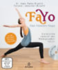 Bracht, Petra - Liebscher-Bracht, Roland: FaYo Das Faszien-Yoga idegen