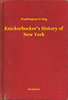 Washington Irving: Knickerbocker's History of New York e-Könyv