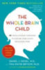 Siegel, Daniel J. - Bryson, Tina Payne: The Whole-Brain Child idegen
