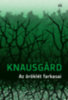 Karl Ove Knausgard: Az öröklét farkasai e-Könyv