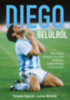 Fernando Signorini, Luciano Wernicke: Diego belülről könyv