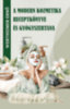 Wertheimer Ernő: A modern kozmetika receptkönyve és gyógyszertana könyv