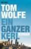 Wolfe, Tom: Ein ganzer Kerl idegen