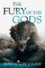 Gwynne, John: The Fury of the Gods idegen
