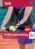Rettig, Maja - Verborg, Esther - Müllender, Yannick - Hälbig, Ines: Prüfungstraining. telc Deutsch B2 idegen