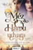 Kelly St. Clare - Shannon Mayer: Méz és hamu udvara - Méz és jég 1. e-Könyv