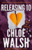 Chloe Walsh: Releasing 10 idegen