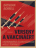 Brendan Borrell: Verseny a vakcináért könyv