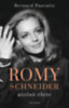 Bernard Pascuito: Romy Schneider utolsó élete könyv
