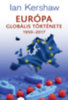Ian Kershaw: Európa globális története 1950-2017 könyv