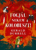 Gerald Durrell: Fogjál nekem kolobuszt! könyv