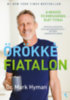 Dr. Mark Hyman: Örökké fiatalon e-Könyv