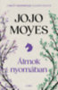 Jojo Moyes: Álmok nyomában e-Könyv