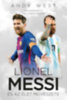 Andy West: Lionel Messi és az Élet Művészete könyv