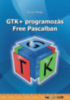 Kóródi Mihály: GTK+ programozás Free Pascalban e-Könyv