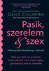 David Zinczenko; Ted Spiker: Pasik, szerelem & szex könyv
