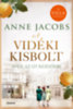 Anne Jacobs: A vidéki kisbolt - Ahol az út kezdődik könyv