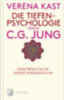 Kast, Verena: Die Tiefenpsychologie nach C.G.Jung idegen
