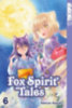 Amano, Sakuya: Fox Spirit Tales 06 idegen
