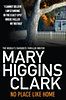 Mary Higgins Clark: No Place Like Home idegen