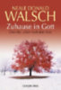 Walsch, Neale Donald: Zuhause in Gott idegen