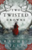 Rachel Gillig: Two Twisted Crowns idegen