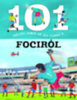 101 dolog, amit jó, ha tudsz a fociról könyv