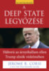 Jerome R. Corsi: A Deep State legyőzése könyv