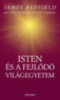 James Redfield, Michael Murphy, Sylvia Timbers: Isten és a fejlődő világegyetem e-Könyv
