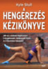 Stull, Kyle: A hengerezés kézikönyve könyv