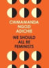Adichie, Chimamanda Ngozi: We Should All Be Feminists idegen