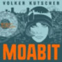 Kutscher, Volker: Moabit idegen