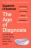 Suzanne O'Sullivan: The Age of Diagnosis idegen