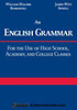 William Malone Baskervill, James Witt Sewell: An English Grammar: For the Use of High School, Academy, and College Classes e-Könyv