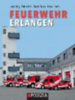 Klug, Josef: Feuerwehr Erlangen idegen