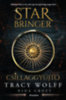 Tracy Wolff, Nina Croft: Star Bringer - Csillaggyújtó könyv