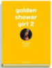 Durante, Luis: Golden Shower Girl 2 idegen