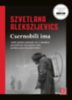 Szvetlana Alekszijevics: Csernobili ima antikvár
