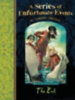Snicket, Lemony: A Series of Unfortunate Events 13. The End idegen