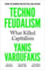 Varoufakis, Yanis: Technofeudalism idegen