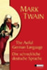 Twain, Mark: Die schreckliche deutsche Sprache /The Awful German Language idegen
