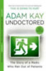 Kay, Adam: Undoctored idegen