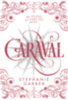 Stephanie Garber: Caraval - díszkiadás könyv